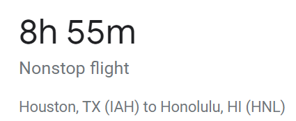 2023-03-06 16_46_38-IAH to HNL flight time - Google Search.png
