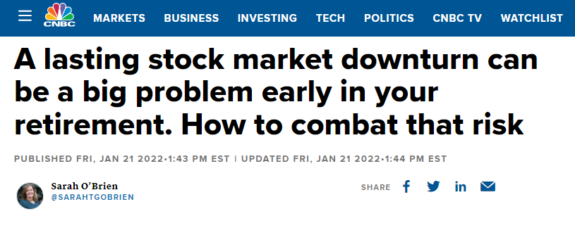 2022-01-22 13_03_07-A lasting market downturn can be big risk early in your retirement.png
